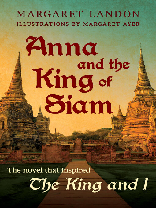 Title details for Anna and the King of Siam by Margaret Landon - Wait list
